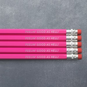Feelin&#39; Good as Hell! // Foil Stamped Pencils // Set of 5