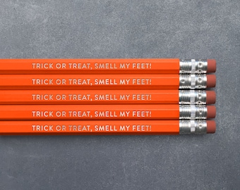 Trick or Treat, Smell My Feet! // Foil Stamped Pencils // Set of 5