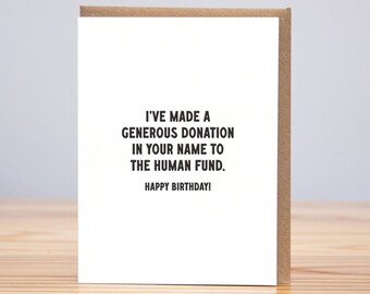 Human Fund Birthday // Letterpress