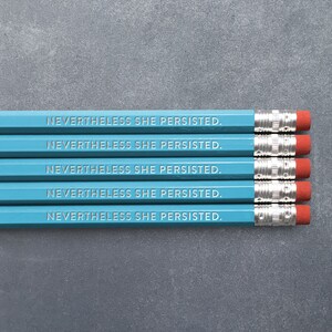 Nevertheless She Persisted. // Foil Stamped Pencils // Set of 5