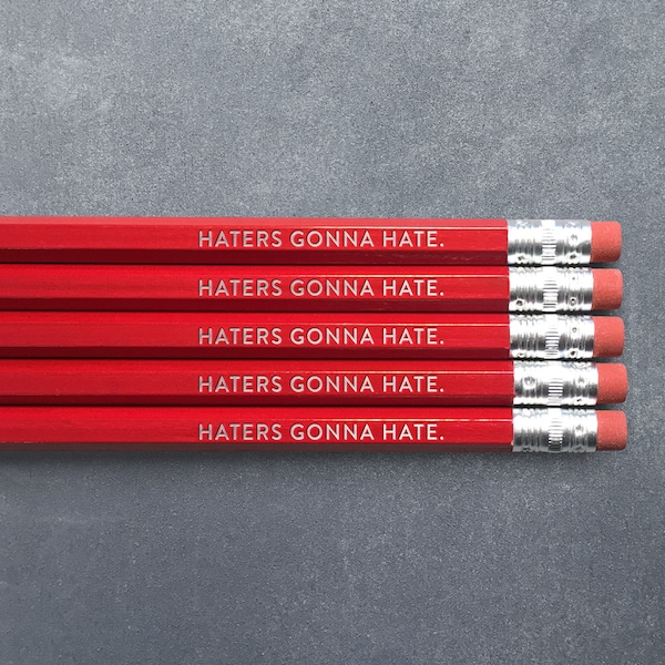 Haters Gonna Hate. // Foil Stamped Pencils // Set of 5