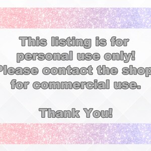 Puede incluir: Texto sobre un fondo blanco con un borde de purpurina rosa y morado. El texto dice: "&iexcl;Esta lista es para uso personal solamente! Por favor, contacta con la tienda para uso comercial. &iexcl;Gracias!"