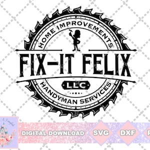 Wreck It Ralph Inspired Fix It Felix LLC Handyman svg png dxf Cut File Shirt