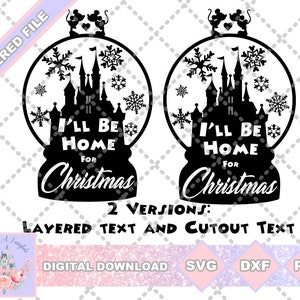 Castle Snow Globe I&#39;ll Be Home for Christmas SVG PNG DXF Cut File