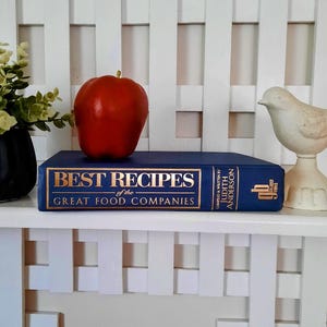 Vintage Hard Cover Cookbook Best Recipes of the Great Food Companies 1997 Judith Anderson Or The Good Housekeeping Cookbook 1963