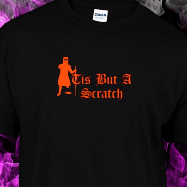 Monty Python - Tis But A Scratch - Schwarzes T-Shirt aus Baumwolle Gildan Rundhalsausschnitt nach Maß S-XXL