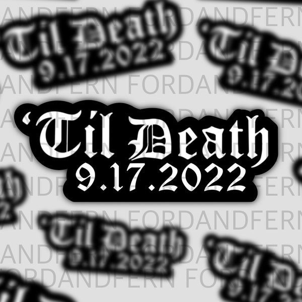 Custom Til Death Sticker, Goth Wedding Favor, Save the date