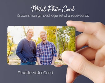 GROOMSMAN GIFT - Individual flexible metal card prints.