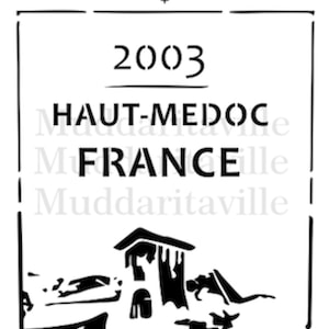 French Wine Label Furniture or Wall Stencil - Haut Medoc - France