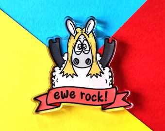 Ewe rock! acrylic pin, Sheep pin badge, Sheep gift, Rocker pin, Funny pin badge, Yarn lover gift, Wool lover, You rock