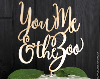 Wedding Cake Topper | You Me & The Zoo | Many Pets | Animal Lover Cake Topper | Hand-lettered Laser Cut Cake Topper