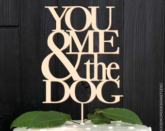 You Me & The Dog Wedding Cake Topper Laser Cut Baltic Birch