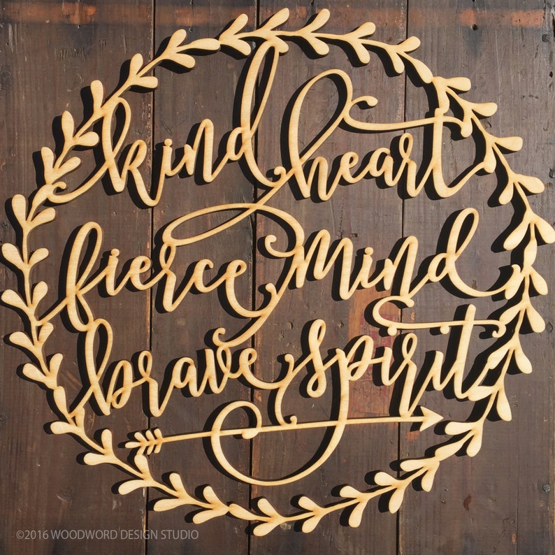Wreath Nursery Wall Art Sign Nursery Wall Decor Nursery Sign kind heart fierce mind brave spirit Wood Quote Arrow Wall Decor