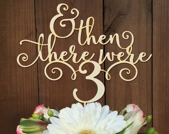 And Then There Were 3 Baby Shower Cake Topper