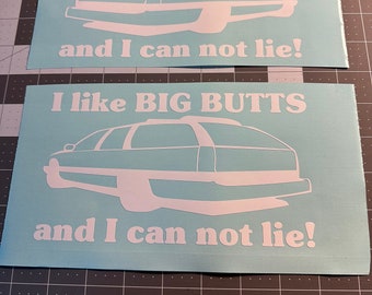 I like Big Butts  pair decals 96 95 94 93 92 91 Caprice wagon roadmaster Buick OCC