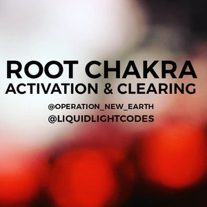 K&ouml;nnte beinhalten: Ein verschwommener roter und wei&szlig;er Hintergrund mit schwarzem Text, der "ROOT CHAKRA ACTIVATION & CLEARING" lautet, sowie die Social-Media-Handles "@OPERATION_NEW_EARTH" und "@LIQUIDLIGHTCODES".