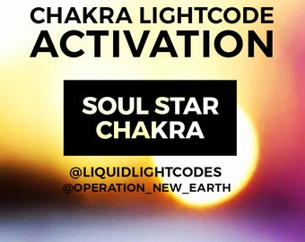 Chakra Lightcode Activation - Soul Star Chakra