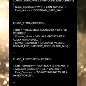 May include: Black and white text on a dark background describing the phases of expansion, transmission, and sovereign return. The text includes phrases like "Quantum Translation", "Frequency Alchemist", "Visual-Light-Script", "Cracked Vessel", "Your Body is the Key", and "God-Code 144.144 Hz".
