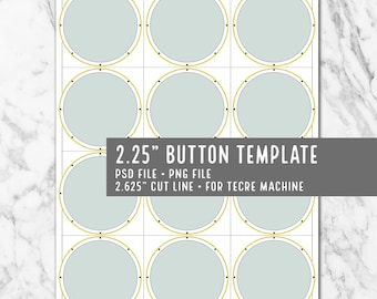 Instant Download - 2.25" Button Photoshop Template (2.625 cut line) 2 1/2 Tecre machines or ABM American badge pinback keychain psd png