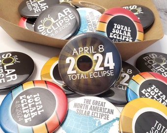 Total Solar Eclipse 2024 Buttons - 2.25" Pick Quantity - Path of Totality Texas, Vermont, Maine, Indiana Arkansas - April 8 Souvenir