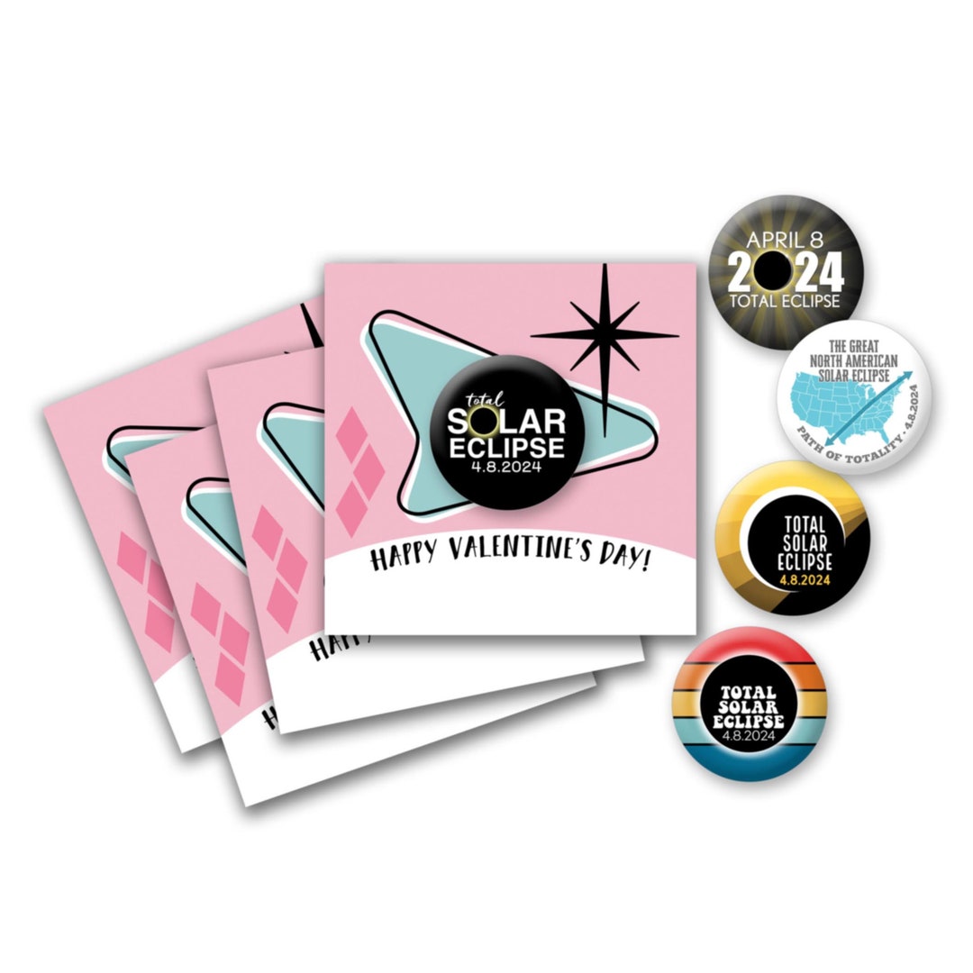 Total Solar Eclipse 2024 Buttons and Cute Cosmic Classroom Valentine