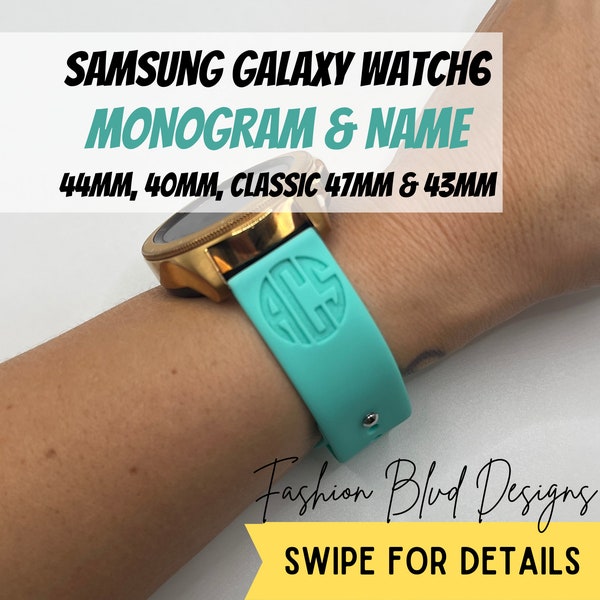 Monogram & Name Galaxy Watch6 Samsung Band • Fits 44mm | 40mm and Classic: 47mm | 43mm + More! [Personalized Custom Engraved Silicone]