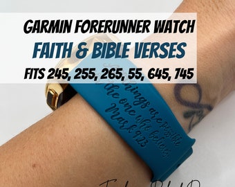 Faith / Bible Verse Garmin Forerunner Watch Band • Fits 245, 255, 265, 55, 645, 745 + More! [Personalized Custom Engraved Silicone Bands]