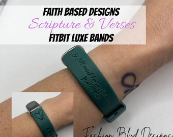 Faith & Bible Verse Fitbit LUXE Watch Band • Small and Large Sizes • [Personalized Custom Scripture Engraved Silicone Bands]