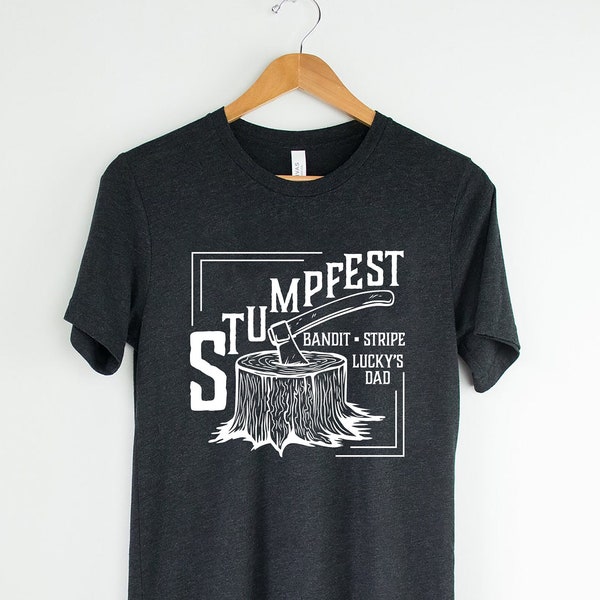 Stumpfest shirt, Blue stumpfest shirt, Bandit stripe and lucky's dad, Blue themed birthday party shirts, Pop culture shirt, Blue dad shirt