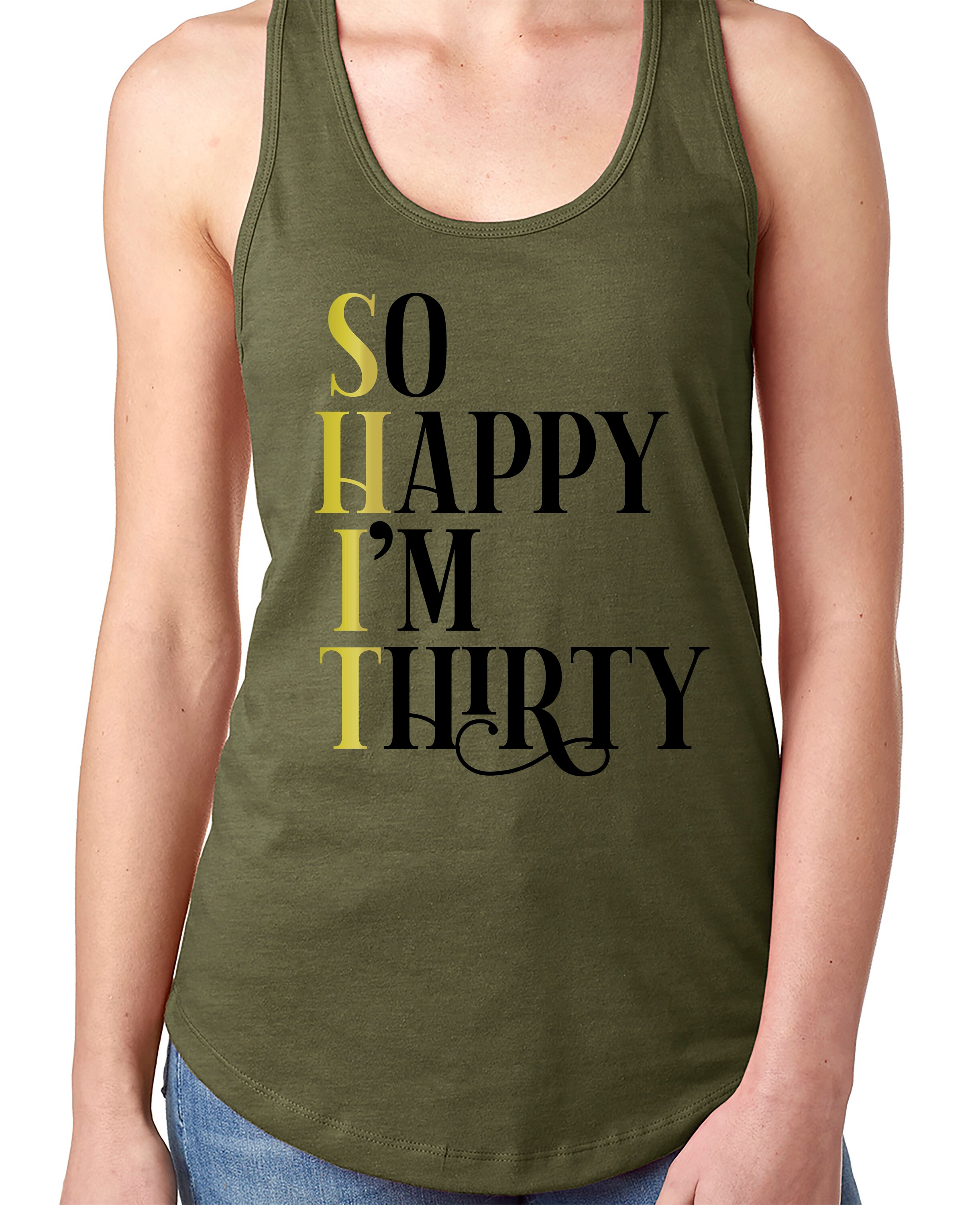 30th birthday tank top birthday shirt for her So Happy Etsy