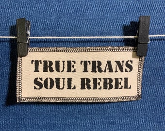 True Trans Soul Rebel Patch