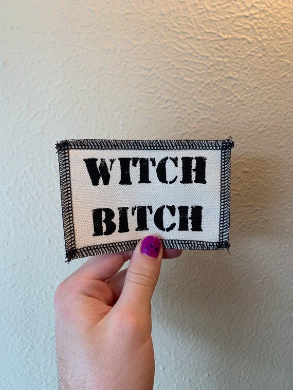 Witch Bitch Patch