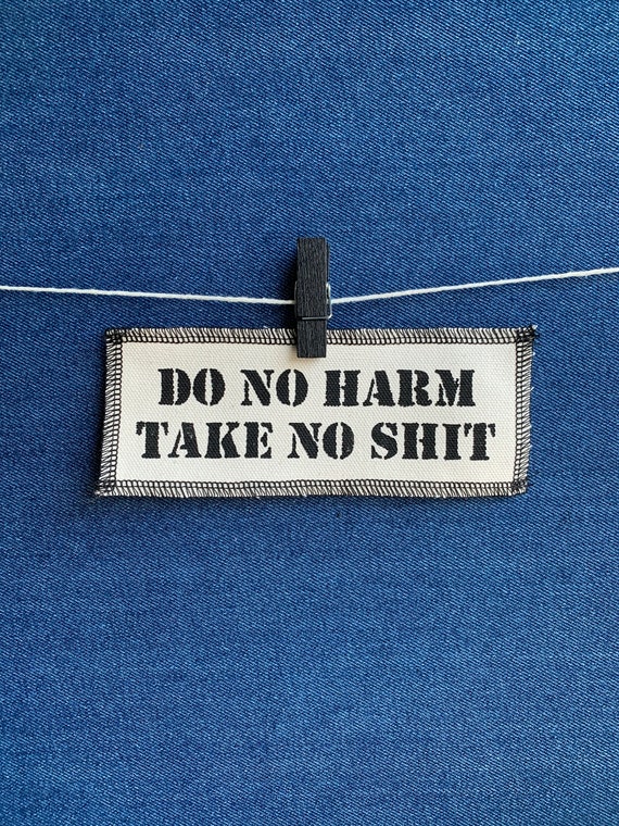 Do No Harm Take No Shit Patch