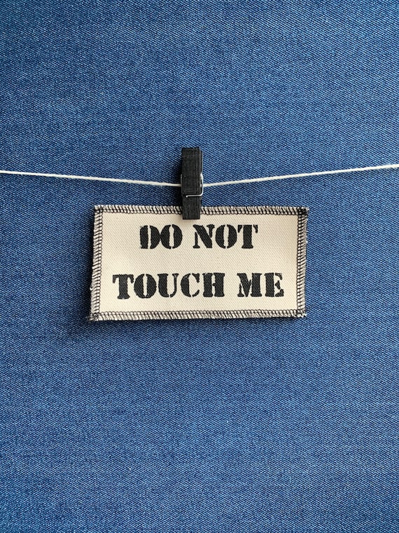 Do Not Touch Me Patch
