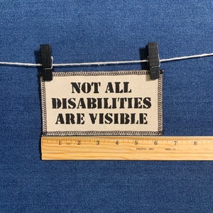 Not All Disabilities Are Visible Patch image 6