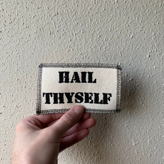 Hail Thyself Patch