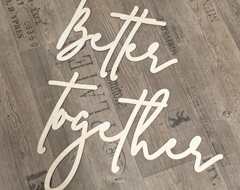 Wedding backdrop sign Better together photo sign Backdrop wedding sign wooden text with names Custom Wood Sign Custom Wedding Decor