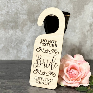 BRIDE Door Hanger NATURAL WOODEN Bride is getting ready door hanger Custom door sign do not disturb bride wooden door sign wedding