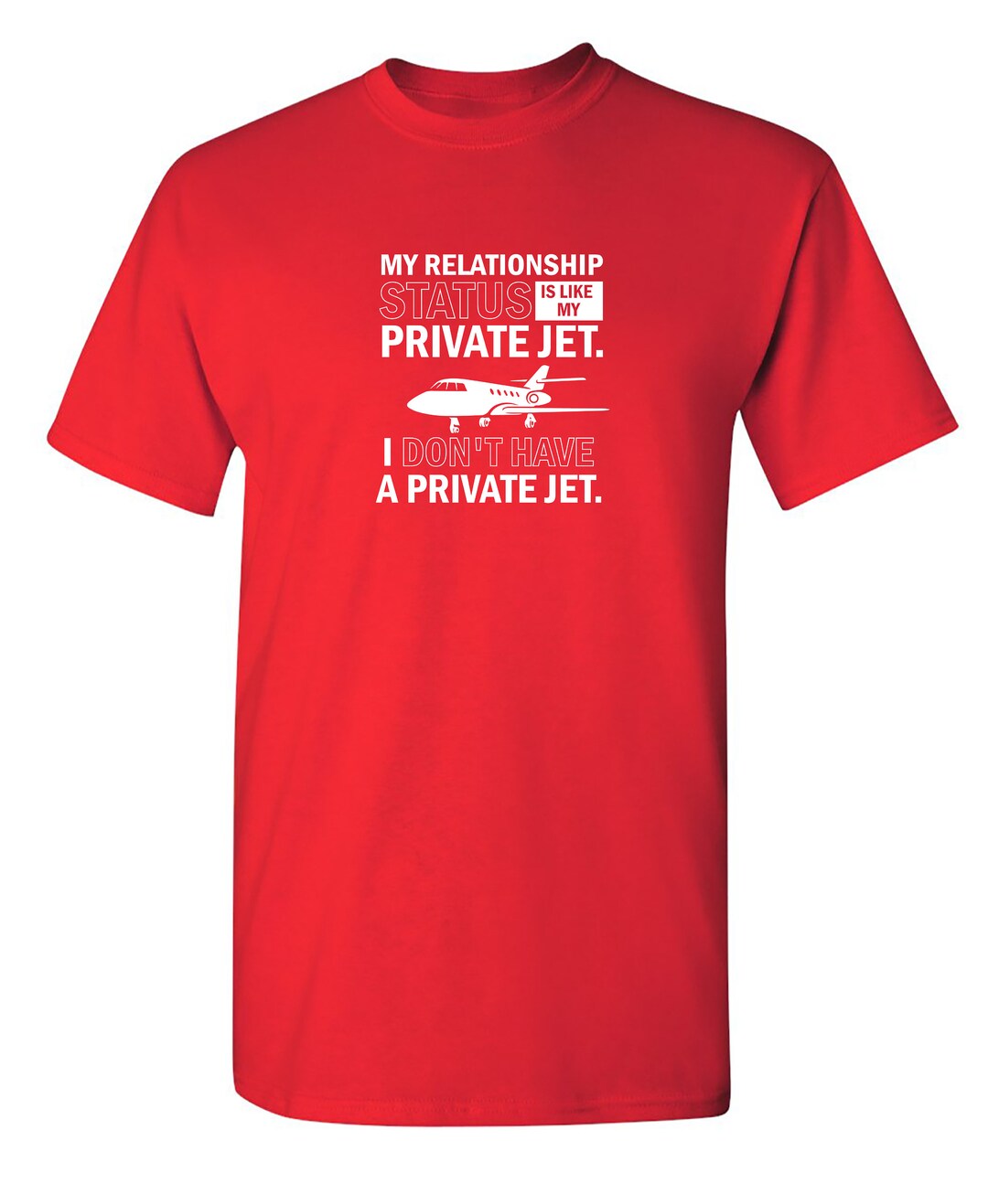 My Relationship Status Is Like My Private Jet I Don t Have Etsy my-relationship-status-is-like-my-private-jet-i-don-t-have-etsy