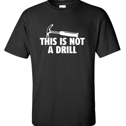 This is Not A Drill Tool Humor Poster 24x36 inch 
