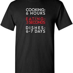 Funny Cooking Graphic T-Shirt: Sarcastic Humor Novelty Tee