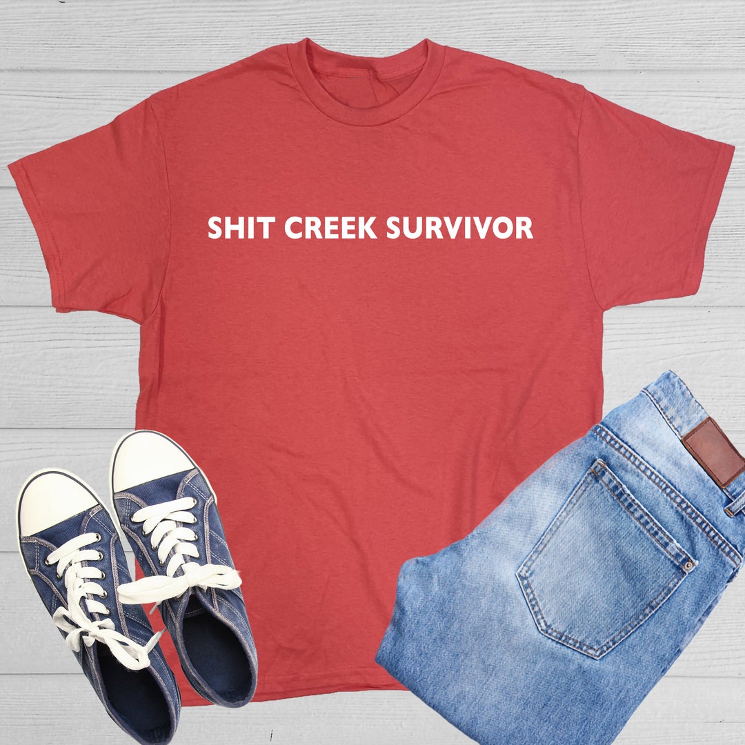 Shit Creek Survivor River Camping Paddle Kayak Canoe Humorous Funny