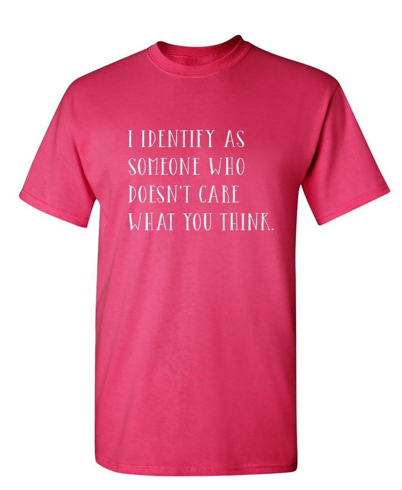 I Identify as Someone Sarcastic Humor Graphic Novelty Funny T Shirt Youth And Tall Sizes Pink