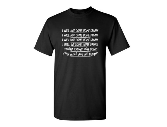 Buy I Will Not Come Home Funny T-shirt PS_0558W Novelty Gift Online in India