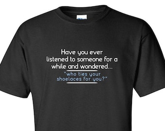 Shoelaces T-Shirt - Funny Sarcastic Graphic Tee Gift for Men