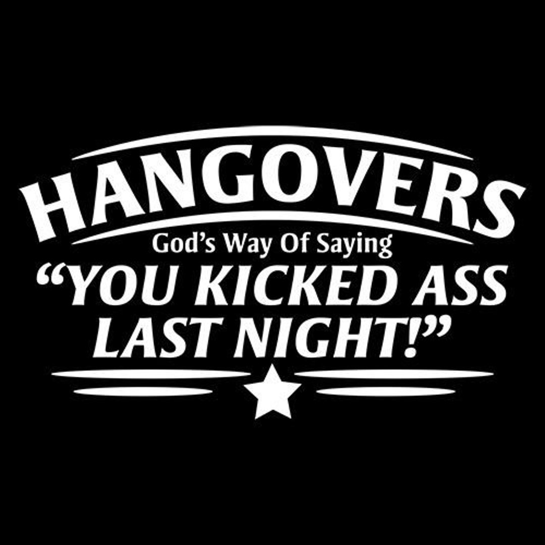 Hangovers Funny Tshirt PS_0786 Gift Novelty Alcohol Drinking Party