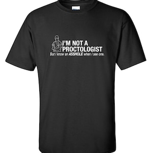 Not A Proctologist Tee main image 1