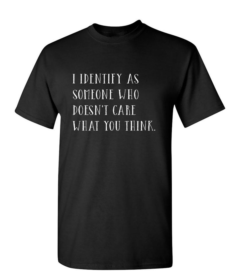 I Identify as Someone Sarcastic Humor Graphic Novelty Funny T Shirt Youth And Tall Sizes Black