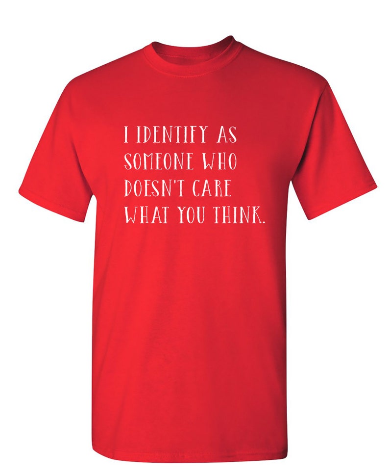 I Identify as Someone Sarcastic Humor Graphic Novelty Funny T Shirt Youth And Tall Sizes Red