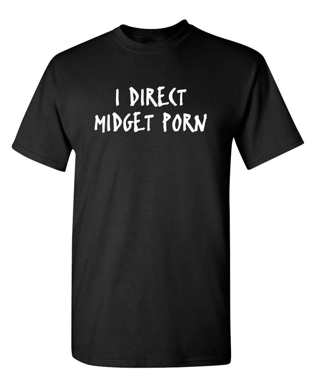 I Direct Midget Porn T-shirt PS0026W Sarcastic Novelty Offensive Adult  Hoodie Joke Gift Party Crazy Humor Graphic Sarcasm - Etsy Singapore